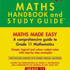 Summerhill College: Maths Handbook and Study Guide Grade 11 - Kevin Smith