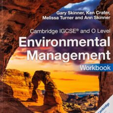 Cambridge IGCSE and O Level Environmental Management Workbook