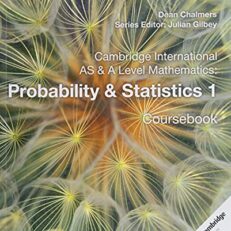 Cambridge International AS and A Level Probability and Statistics 1 Coursebook (Print Only)