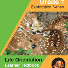 Grade 7 Exploration Series Life Orientation Learner's Book and Workbook (Colour ed.)