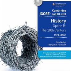 Cambridge IGCSE and O Level History Option B The 20th Century 3rd Edition