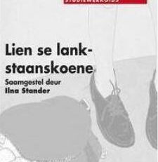 Studiewerkgids Lien se lankstaanskoene Graad 12 Eerste Addisionele Taal