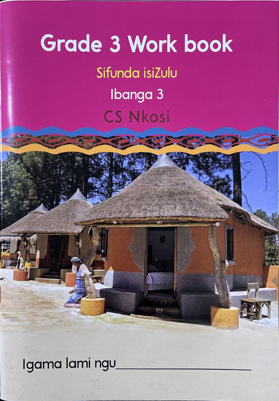 SALE! Sifunda isiZulu Ibanga 3 (Level 3 Workbook) by CS Nkosi
