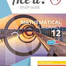 Ace It! Mathematical Literacy Grade 12