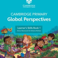 Cambridge Primary Global Perspectives Learner's Skills Book 1